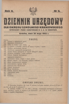 Dziennik Urzędowy dla Okręgu Szkolnego Krakowskiego Wydawany przez Kuratorjum O. S. K. w Krakowie. R.2, nr 6 (26 maja 1923)