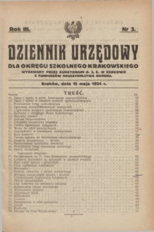 Dziennik Urzędowy dla Okręgu Szkolnego Krakowskiego Wydawany przez Kuratorjum O. S. K. w Krakowie. R.3, nr 3 (15 maja 1924)