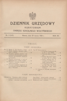 Dziennik Urzędowy Kuratorium Okręgu Szkolnego Wołyńskiego. R.15, nr 3 (25 marca 1938) = nr 147