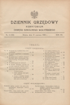Dziennik Urzędowy Kuratorium Okręgu Szkolnego Wołyńskiego. R.15, nr 6 (15 czerwca 1938) = nr 150