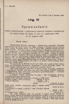 [Kadencja VII, sesja V, al. 91] Alegata do Sprawozdań Stenograficznych z piątej Sesyi Siódmego Peryodu Sejmu Krajowego Królestwa Galicyi i Lodomeryi z Wielkiem Księstwem Krakowskiem z roku 1899/900. Alegat 91