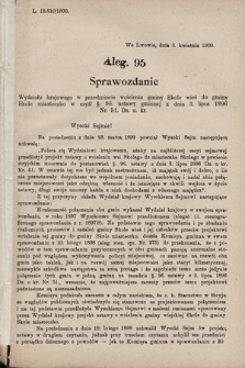 [Kadencja VII, sesja V, al. 95] Alegata do Sprawozdań Stenograficznych z piątej Sesyi Siódmego Peryodu Sejmu Krajowego Królestwa Galicyi i Lodomeryi z Wielkiem Księstwem Krakowskiem z roku 1899/900. Alegat 95