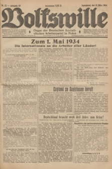 Volkswille : Organ der Deutschen Sozialistischen Arbeiterpartei in Polen. Jg.20, Nr. 22 (31 März 1934) + dod.