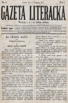 Gazeta Literacka. R.1, nr 8 (1 sierpnia 1871)