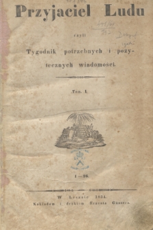 Przyjaciel Ludu. T.1, Spis rzeczy w tomie pierwszym zawartych (1834)