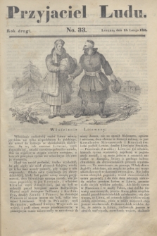 Przyjaciel Ludu. R.2, [T.2], No. 33 (13 lutego 1836)
