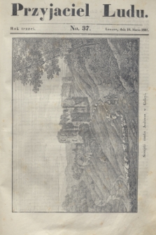Przyjaciel Ludu. R.3, [T.2], No. 37 (18 marca 1837)