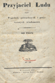 Przyjaciel Ludu : czyli tygodnik potrzebnych i pożytecznych wiadomości. R.4, T.2, Spis rzeczy zawartych w drugim tomie Przyjaciela Ludu, roku czwartego (1838)