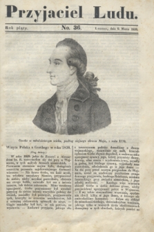 Przyjaciel Ludu. R.5, [T.2], No. 36 (9 marca 1839)