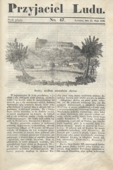 Przyjaciel Ludu. R.5, [T.2], No. 47 (25 maja 1839)