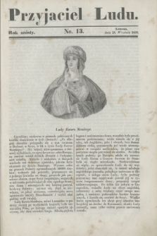 Przyjaciel Ludu. R.6, [T.1], No. 13 (28 września 1839)