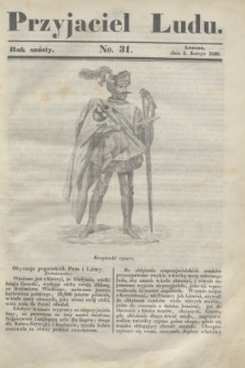 Przyjaciel Ludu. R.6, [T.2], No. 31 (1 lutego 1840)