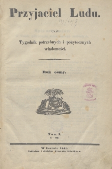 Przyjaciel Ludu. R.8, T.1, Spis artykułów w tomie pierwszym roku ósmmego zawartych (1841)