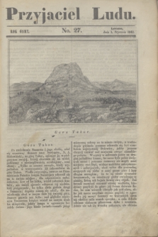 Przyjaciel Ludu. R.8, [T.2], No. 27 (1 stycznia 1842)