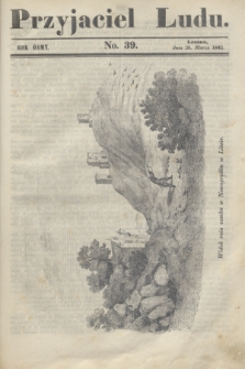 Przyjaciel Ludu. R.8, [T.2], No. 39 (26 marca 1842)