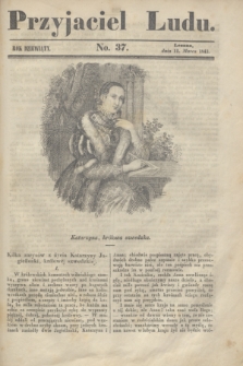 Przyjaciel Ludu. R.9, [T.2], No. 37 (11 marca 1843)