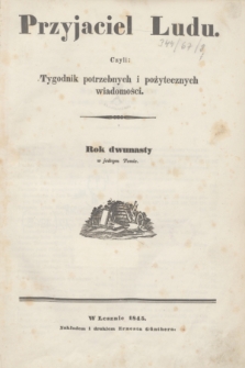 Przyjaciel Ludu. R.12, Spis artykułów w roku dwunastym zawartych (1845)