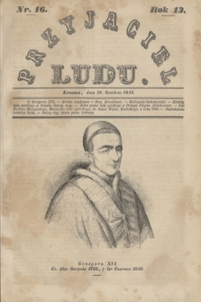 Przyjaciel Ludu. R.13, [T.1], Nr. 16 (18 kwietnia 1846)