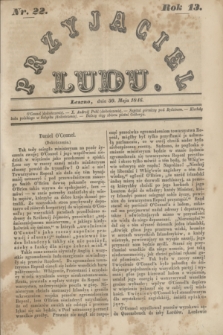 Przyjaciel Ludu. R.13, [T.1], Nr. 22 (30 maja 1846)