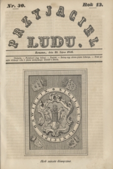 Przyjaciel Ludu. R.13, [T.2], Nr. 30 (25 lipca 1846)