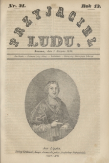 Przyjaciel Ludu. R.13, [T.2], Nr. 31 (1 sierpnia 1846)