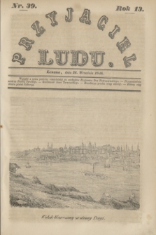 Przyjaciel Ludu. R.13, [T.2], Nr. 39 (26 września 1846)