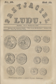 Przyjaciel Ludu. R.13, [T.2], Nr. 40 (3 października 1846)