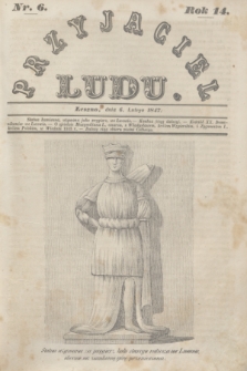 Przyjaciel Ludu. R.14, [T.1], Nr. 6 (6 lutego 1847)