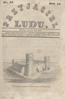Przyjaciel Ludu. R.14, [T.1], Nr. 21 (22 maja 1847)