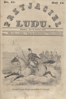 Przyjaciel Ludu. R.14, [T.1], Nr. 25 (19 czerwca 1847)