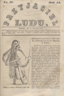 Przyjaciel Ludu. R.14, [T.2], Nr. 37 (11 września 1847)