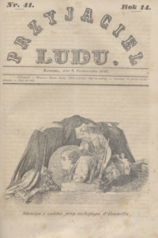 Przyjaciel Ludu. R.14, [T.2], Nr. 41 (9 października 1847)