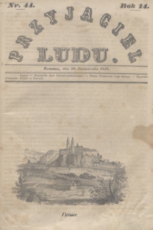 Przyjaciel Ludu. R.14, [T.2], Nr. 44 (30 października 1847)