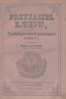 Przyjaciel Ludu : czyli tygodnik potrzebnych i pożytecznych wiadomości. R.15, T.1, Spis artykułów w tém czasopismie zawartych (1848)