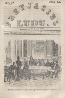 Przyjaciel Ludu. R.15, [T.1], Nr. 18 (29 kwietnia 1848)