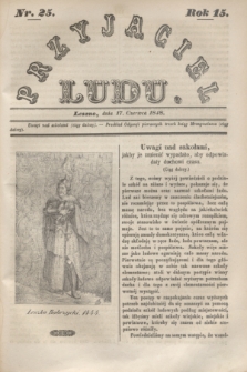 Przyjaciel Ludu. R.15, [T.1], Nr. 25 (17 czerwca 1848)