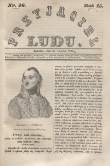 Przyjaciel Ludu. R.15, [T.1], Nr. 26 (24 czerwca 1848)