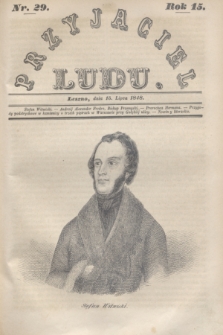 Przyjaciel Ludu. R.15, [T.2], Nr. 29 (15 lipca 1848)