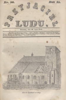 Przyjaciel Ludu. R.15, [T.2], Nr. 30 (22 lipca 1848)