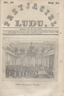 Przyjaciel Ludu. R.15, [T.2], Nr. 31 (29 lipca 1848)