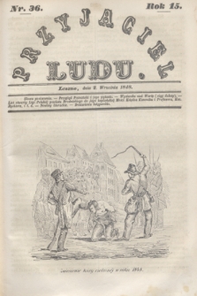 Przyjaciel Ludu. R.15, [T.2], Nr. 36 (2 września 1848)