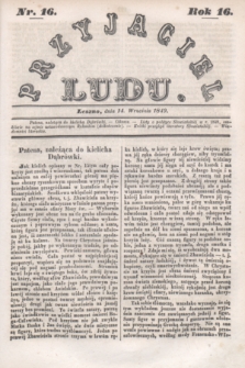 Przyjaciel Ludu. R.16, [T.1], Nr. 16 (14 września 1849)