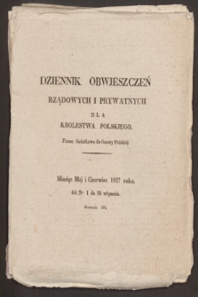 Dziennik Obwieszczeń Rządowych i Prywatnych dla Królestwa Polskiego. 1827, Nro. 50 (Maj i Czerwiec)