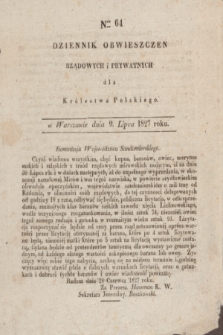 Dziennik Obwieszczen Rządowych i Prywatnych dla Królestwa Polskiego. 1827, Nro. 64 (9 lipca)