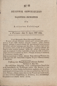 Dziennik Obwieszczen Rządowych i Prywatnych dla Królestwa Polskiego. 1827, Nro. 66 (11 lipca)