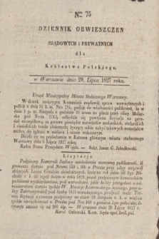 Dziennik Obwieszczen Rządowych i Prywatnych dla Królestwa Polskiego. 1827, Nro. 75 (29 lipca)