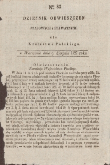 Dziennik Obwieszczen Rządowych i Prywatnych dla Królestwa Polskiego. 1827, Nro. 83 (9 sierpnia)