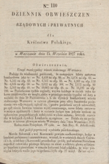 Dziennik Obwieszczen Rządowych i Prywatnych dla Królestwa Polskiego. 1827, Nro. 110 (15 września)