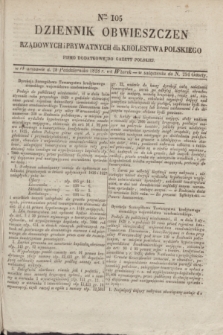 Dziennik Obwieszczen Rządowych i Prywatnych dla Krolestwa Polskiego : pismo dodatkowe do Gazety Polskiej. 1828, Nro. 105 (28 października)