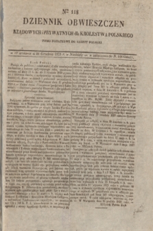 Dziennik Obwieszczen Rządowych i Prywatnych dla Krolestwa Polskiego : pismo dodatkowe do Gazety Polskiej. 1828, Nro. 118 (21 grudnia)